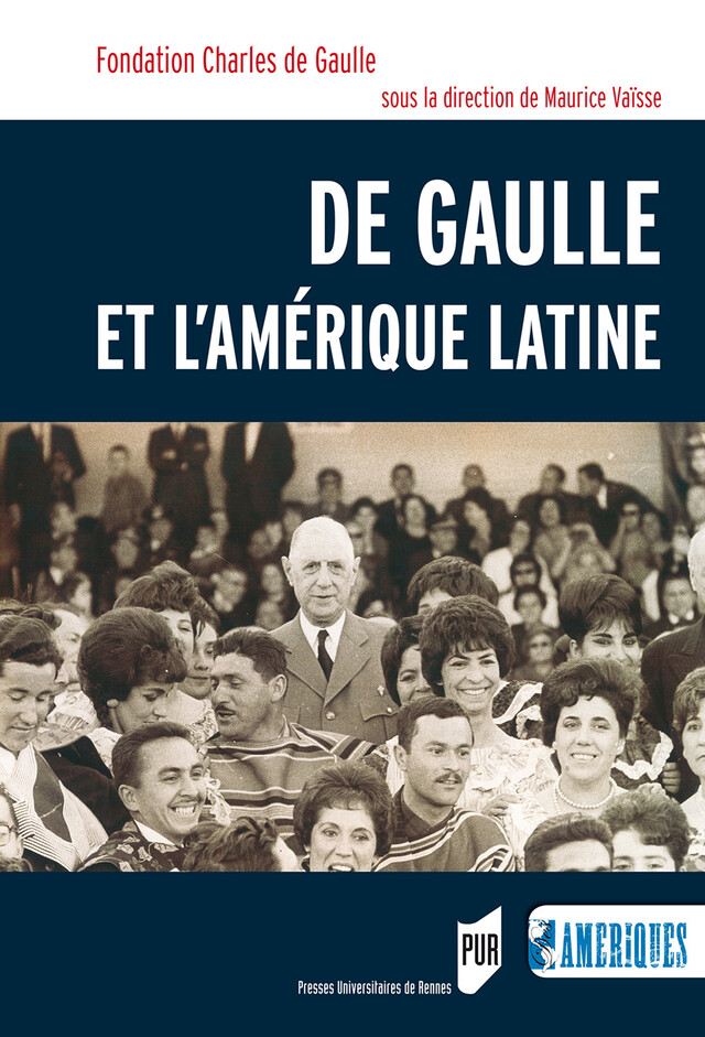 De Gaulle et l’Amérique latine -  - Presses universitaires de Rennes