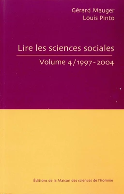 Lire les sciences sociales. Volume 4/ 1997-2004