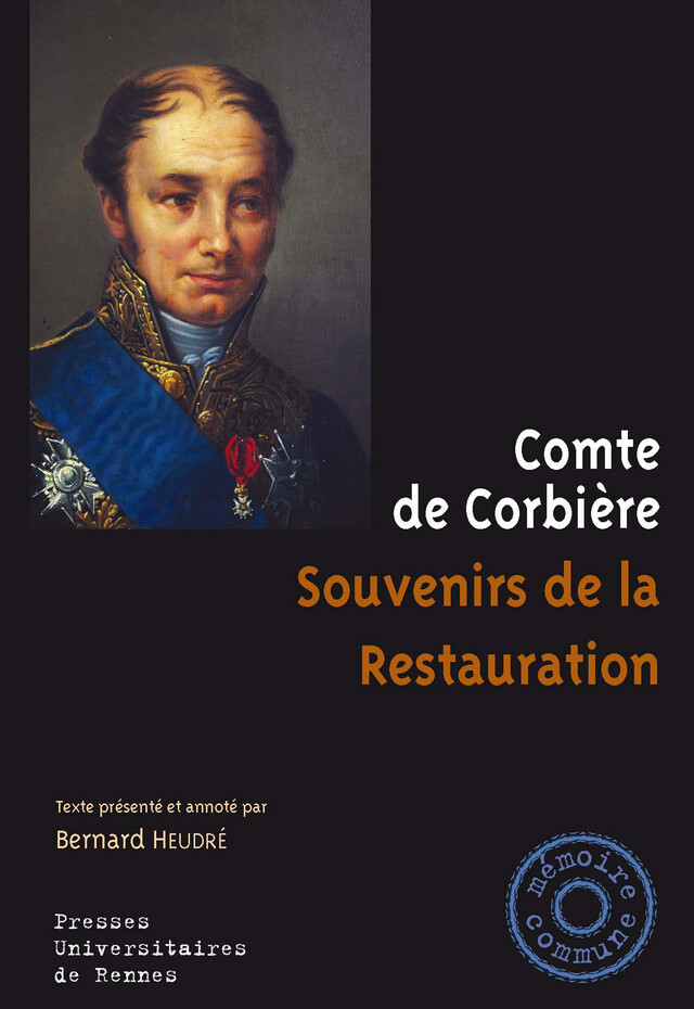 Souvenirs de la Restauration - Comte de Corbière - Presses universitaires de Rennes