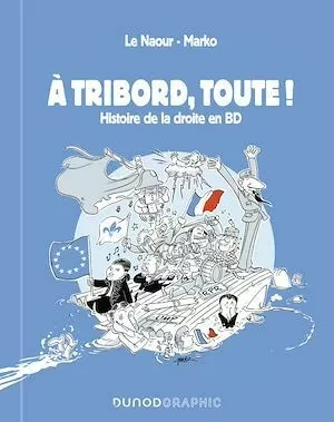 A tribord, toute ! - Jean-Yves le Naour,  Marko - Dunod