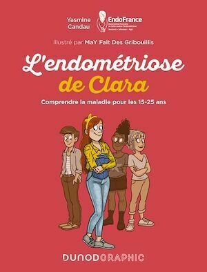 L'endométriose de Clara - Yasmine Candau, MaY MaY Fait Des Gribouillis - Dunod