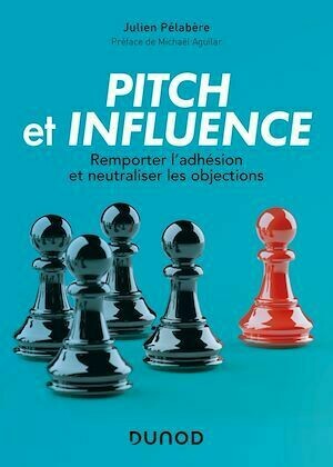 Pitch et influence - Julien Pelabère - Dunod