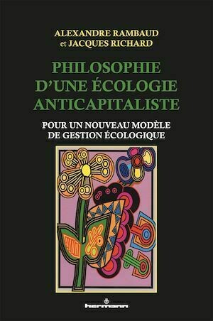 Philosophie d’une écologie anticapitaliste - Jacques Richard, Alexandre Rambaud - Hermann