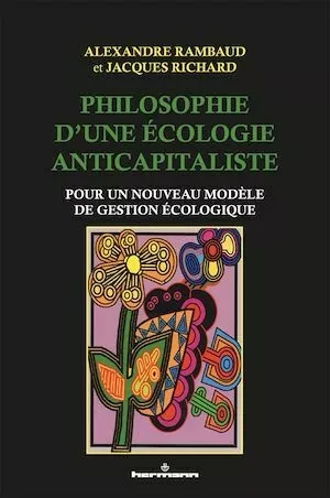 Philosophie d’une écologie anticapitaliste - Jacques Richard, Alexandre Rambaud - Hermann