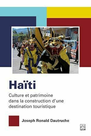 Haïti - Joseph Ronald Dautruche - Presses de l'Université Laval