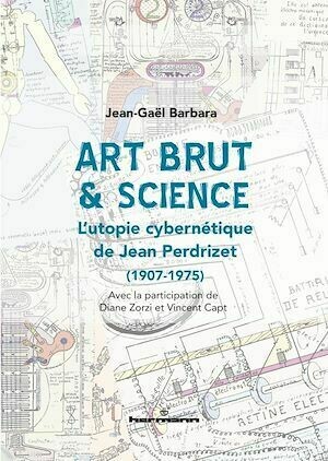 Art brut & science - Jean-Gaël Barbara - Hermann