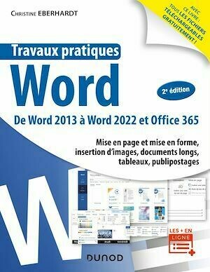 Travaux pratiques - Word - 2e éd. - Christine EBERHARDT - Dunod