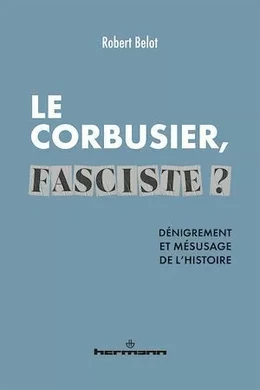 Le Corbusier, fasciste ?