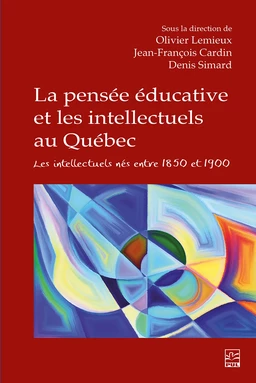 La pensée éducative et les intellectuels au Québec