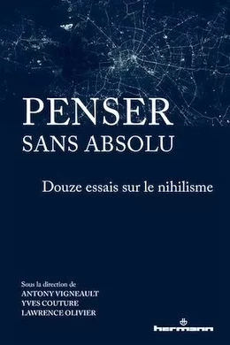 Penser sans absolu