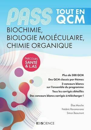 PASS TOUT EN QCM Biochimie, Biologie moléculaire, Chimie organique - Elise Marche, Simon Beaumont, Frédéric Ravomanana - Ediscience