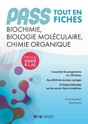 PASS Tout en fiches - Biochimie, Biologie moléculaire, Chimie organique - Elise Marche, Simon Beaumont - Ediscience