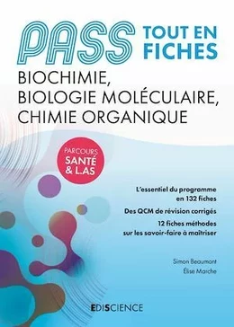 PASS Tout en fiches - Biochimie, Biologie moléculaire, Chimie organique