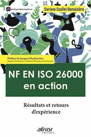 NF EN ISO 26000 en action - Corinne Coullet-Demaizière - Afnor Éditions