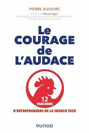 Le courage de l'audace - Pierre Aussure - Dunod