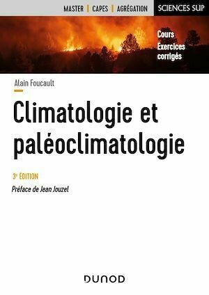 Climatologie et paléoclimatologie - 3e éd. - Alain Foucault - Dunod