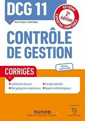 DCG 11 Contrôle de gestion - Corrigés - 2e éd. - Sabine Sépari, Romaric Duparc - Dunod