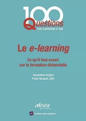 Le e-learning - Frank Rouault, Jacqueline Angles - Afnor Éditions