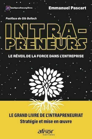 Intrapreneurs – Le Réveil de la Force dans l’entreprise - Emmanuel Pascart - Afnor Éditions