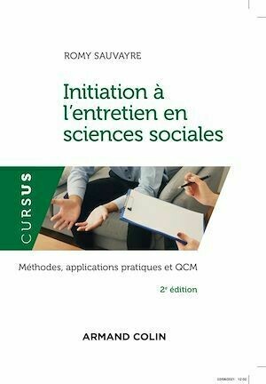 Initiation à l'entretien en sciences sociales - 2e éd. - Romy Sauvayre - Armand Colin