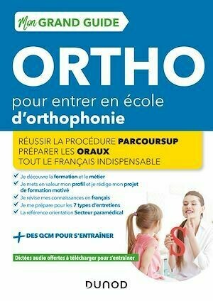Mon Grand Guide Ortho 2022-23 pour entrer en école d'orthophonie - Benoît Priet, Marie-Pierre Petit, Yveline Renaud - Dunod