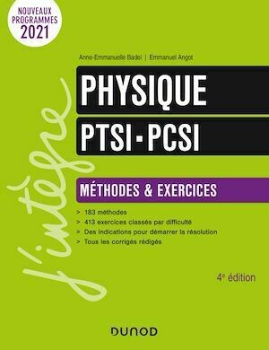 Physique Méthodes et exercices PTSI-PCSI - 4e éd. - Anne-Emmanuelle Badel, Emmanuel Angot - Dunod