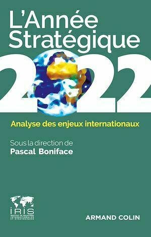 L'Année stratégique 2022 - Pascal Boniface - Armand Colin