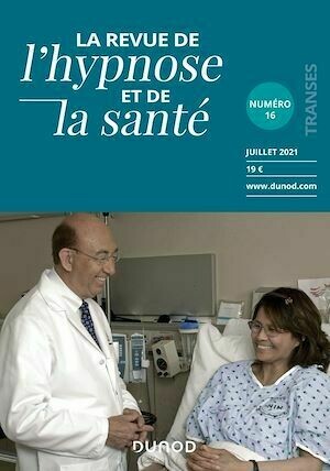 Revue de l'hypnose et de la santé n°16 - 3/2021 - Collectif Collectif - Dunod