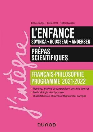 L'enfance - Prépas scientifiques Français-Philosophie - 2021-2022 - France Farago, Étienne Akamatsu, Gilbert Guislain - Dunod