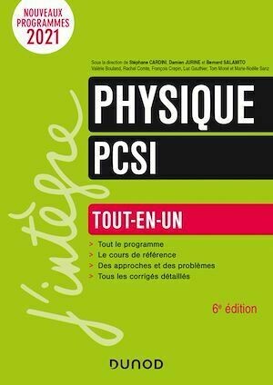 Physique PCSI - Tout-en-un - 2021 - Marie-Noëlle Sanz, Stéphane Cardini, Damien Jurine - Dunod