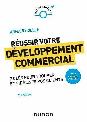 Réussir votre développement commercial - 4e éd. - Prix DCF du Livre - 2022 - Arnaud Cielle - Dunod