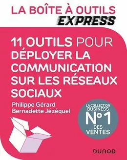 La Boîte à Outils Express - 11 outils pour déployer la communication sur les réseaux