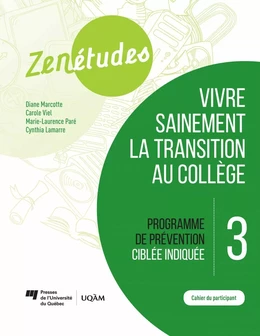 Zenétudes 3 : vivre sainement la transition au collège – Cahier du participant