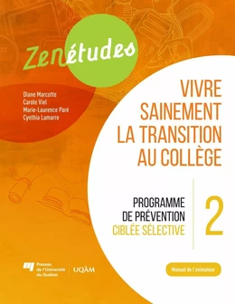 Zenétudes 2 : vivre sainement la transition au collège – Manuel de l'animateur