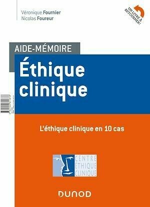 Aide-mémoire - Ethique clinique - Véronique FOURNIER, Nicolas Foureur - Dunod