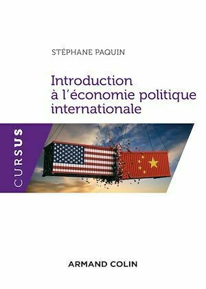 Introduction à l'économie politique internationale - Stéphane Paquin - Armand Colin