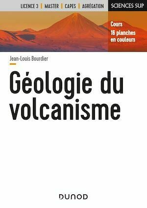 Géologie du volcanisme - Jean-Louis Bourdier - Dunod