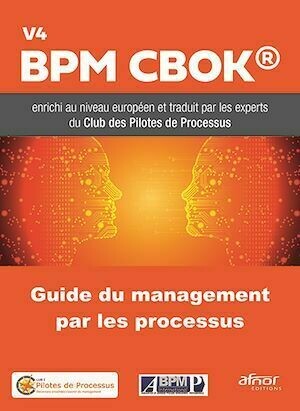 Guide du Management par les Processus - Club Club des Pilotes de Processus - Afnor Éditions