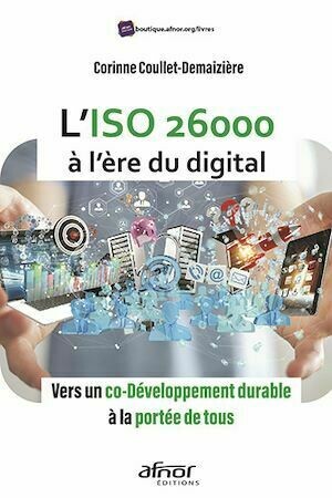L’ISO 26000 à l’ère du digital - Corinne Coullet-Demaizière - Afnor Éditions