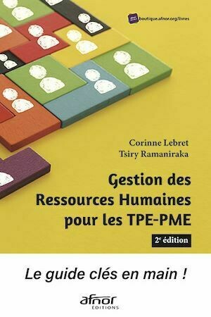 Gestion des Ressources Humaines pour les TPE-PME - Corinne Lebret, Tsiry Ramaniraka - Afnor Éditions