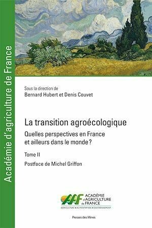 La transition agroécologique - Tome II - Bernard Hubert, Denis Couvet - Presses des Mines