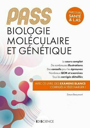 PASS UE 1 Biologie moléculaire et Génétique - Simon Beaumont - Ediscience