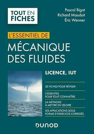 Mécanique des fluides - Richard Mauduit, Eric Wenner, Pascal Bigot - Dunod