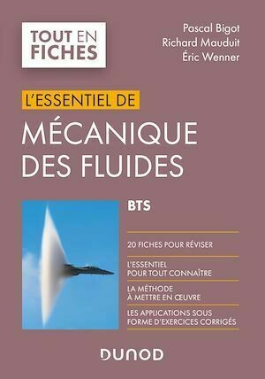 Mécanique des fluides - BTS - Richard Mauduit, Eric Wenner, Pascal Bigot - Dunod