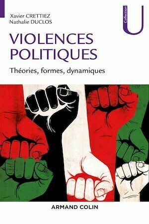 Les violences politiques - Xavier CRETTIEZ - Armand Colin