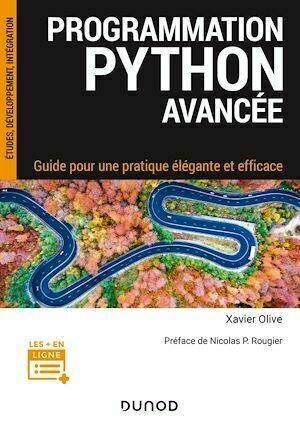 Programmation Python avancée - Xavier Olive - Dunod