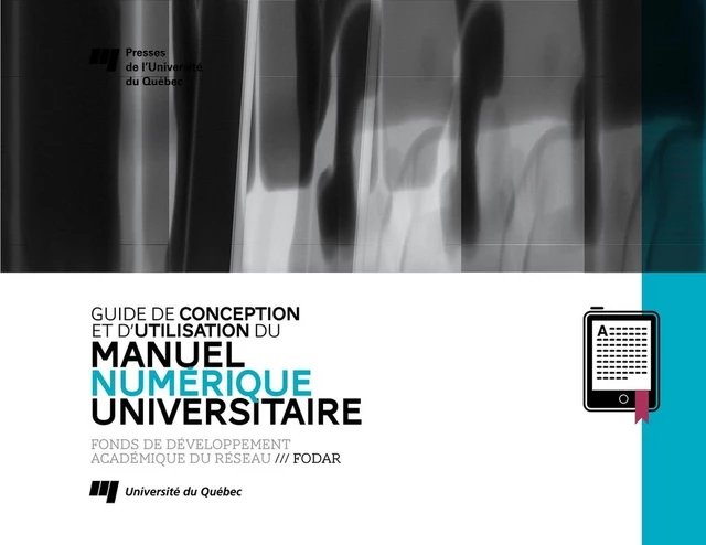 Guide de conception et d'utilisation du manuel numérique universitaire -  Fodar - Presses de l'Université du Québec