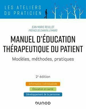 Manuel d'Education Thérapeutique du Patient - 2e éd. - Jean-Marie Revillot - Dunod