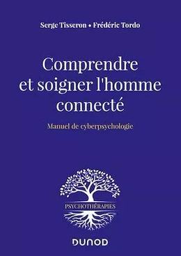 Comprendre et soigner l'homme connecté