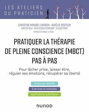 Pratiquer la  thérapie de pleine conscience (MBCT) pas à pas - Collectif Collectif - Dunod